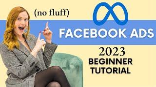 Facebook Ads for Beginners & Low Budgets COMPLETE GUIDE Account Build-Out Creatives & Optimizing