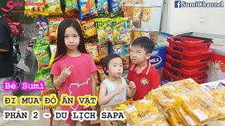 Phần 2  Bé Sumi Đi Mua Đồ Ăn Vặt  Gia Đình MiBimBong Đi Du Lịch Sapa