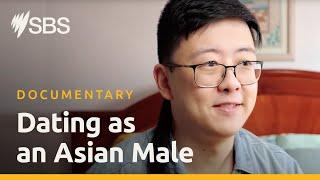 Dating as an Asian Male  Documentary  SBS & SBS On Demand