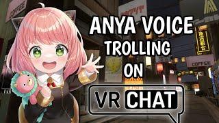 VOICE TROLLING PEOPLE AS ANYA FORGER  VRCHAT