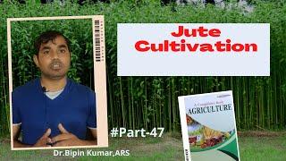 Jute Cultivation for JRF SRF NET AFO ARS NemRaj Books Part- 60