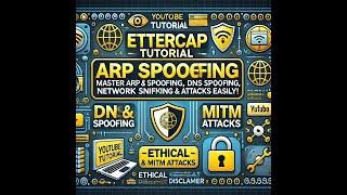 Ettercap Tutorial Master DNS Spoofing ARP Spoofing Network Sniffing & MITM Attacks Easily