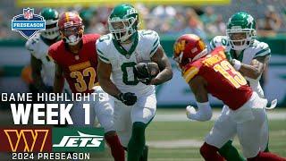 Washington Commanders vs. New York Jets  2024 Preseason Week 1 Game Highlights