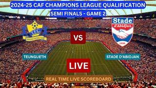 Teungueth Vs Stade dAbidjan LIVE Score UPDATE Today Football 2024-25 CAF Champions League Qualify