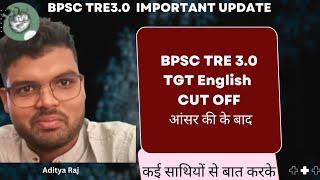 BPSC TRE 3.0 TGT ENGLISH CUT OFF  JOIN WHATSAPP GROUP LINK IN DISCRIPTION