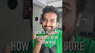 How Indian Men Pleasure Themselves #Shorts