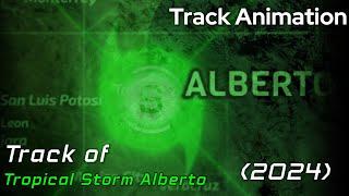 The Track of Tropical Storm Alberto 2024