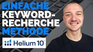 Riesige Keywordlisten in 15min erstellen - Helium 10 Magnet Keyword Recherche erklärt *Amazon FBA*