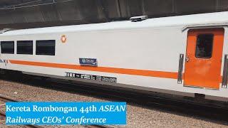 Kereta Rombongan 44th ASEAN Railways CEOs Conference