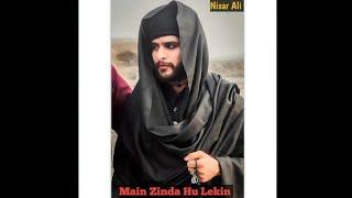 Main Zinda hu lekin Full Song  Nisar Ali