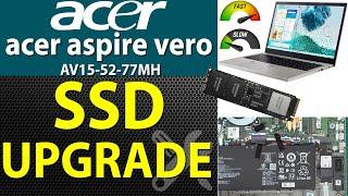 How to upgrade SSD HDD on Acer  Aspire Vero AV15-52-77MH ⭐ Storage Upgrade