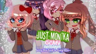 Just Monika  GCMV Remake  OG Song by @randomencounters READ DESC 200 Sub Special