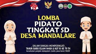 LOMBA PIDATO TINGKAT SD DESA MANDALARE  DALAM RANGKA PHBI & PHBN