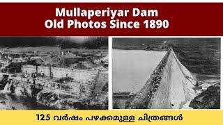 Mullaperiyar Dam Old Photos Since 1890 - Mullaperiyar Dam Construction Photos