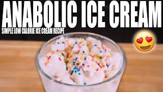 ANABOLIC ICE CREAM  The Most Authentic & Healthy Protein Ice Cream Recipe  Easy & Low Calorie