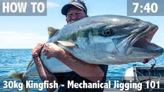 How to Jig 30kg Kingfish Mechanical Jigging