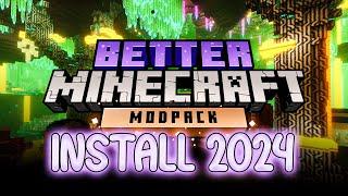 How to Download & Install the Better Minecraft Modpack in 2024