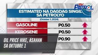 Oil price hike asahan sa Oktubre 1  TV Patrol