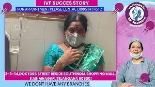 My IVF Success Story @ Karimnagar Dr.Padmaja Fertility Center