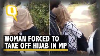 Watch  Woman Forced To Remove Hijab by Miscreants in Madhya Pradesh  The Quint