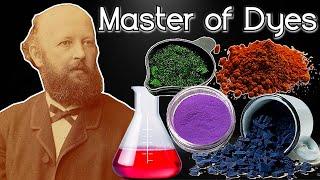 The Chemist Who Revolutionized the Dye Industry
