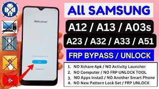 All Samsung A12A13A03sA23A32A33A51 Frp BypassUnlock Without PC  Google Account Remove
