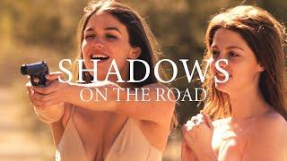 Shadows On The Road 2018 Full Movie 18+ Thriller Feature Film Stream For Free