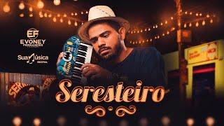 Evoney Fernandes  Seu Osmar  - Seresteiro Clipe Oficial