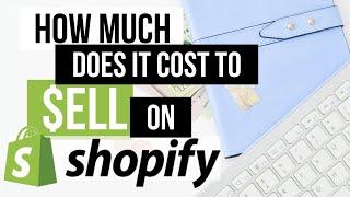 Shopify Fees 2020  How Much Does it Cost to Sell on Shopify?