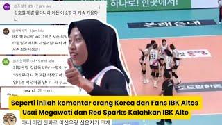 Komentar Orang Korea dan Fans IBK Altos Usai Megawati dan Red Sparks Kalahkan IBK Altos