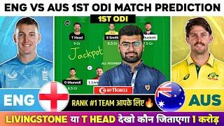 ENG vs AUS Dream11  ENG vs AUS Dream11 Prediction  England vs Australia ODI Team Prediction