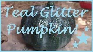 How To Make a Glitter Teal Pumpkin for 3 Dollars #TealPumpkinProject