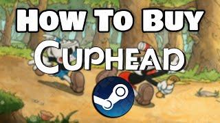 How To Buy CUPHEAD On Steam