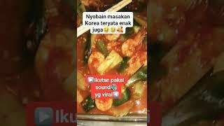 pertama kali nya nyobain masakan Korea ternyata enak juga #viralshorts #shorts  #video