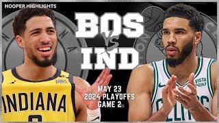 Boston Celtics vs Indiana Pacers Full Game 2 Highlights  May 23  2024 NBA Playoffs