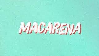 Masters - Macarena Lyric Video