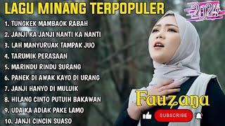 FAUZANA - LAGU MINANG TERBARU FULL ALBUM TERPOPULER 2024 - Tungkek Mambaok Rabah - Janji Ka Janji 