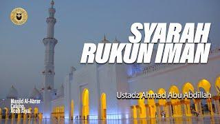 Syarah Rukun Iman Kepada Malaikat - Ustadz Ahmad Abu Abdillah