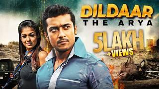 DILDAAR THE ARYA Hindi Dubbed Full Movie  Surya Nayantara  Superhit South Movie