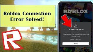 Roblox Connection Error Fix Sorry There was a Problem Reaching Our Servers Android Data Recovery