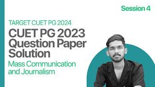 Mass Communication & Journalism COQP17  CUET PG 2023 Question Paper Solution Session 4 Prepwise