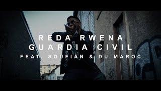 Reda Rwena - GUARDIA CIVIL feat. Soufian & Dú Maroc prod. von PzY  Official Video