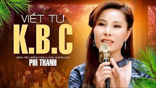 Viết Từ KBC - Phi Thanh  Bài Lính Xưa Bất Hủ Official MV