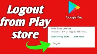 How to Sign out Google Account Android from play store  play store logout kaise kare 2022 