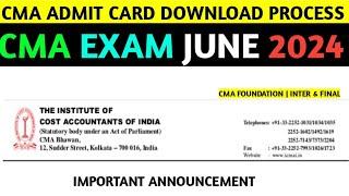 HOW TO DOWNLOAD CMA EXAM ADMIT CARD  CMA EXAM JUNE 2024