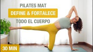 Pilates Mat - Define & Fortalece todo el cuerpo Trabajo Global - 30 minutos