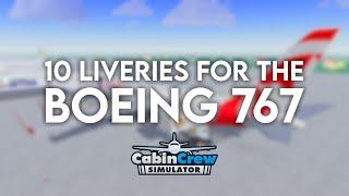 10 Liveries For The Boeing 767 In Cabin Crew Simulator. ROBLOX