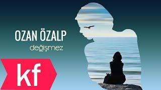 Ozan Özalp - Değişmez