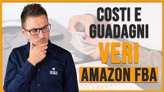 Amazon FBA Italia 2021 – Quanto Costa e Quanto Si Guadagna REALMENTE