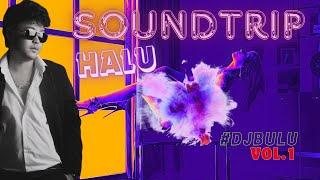 DJ BULU - Soundtrip Halu  Melayang dalam Beat yang Menggoda PROGRESIVE HOUSE